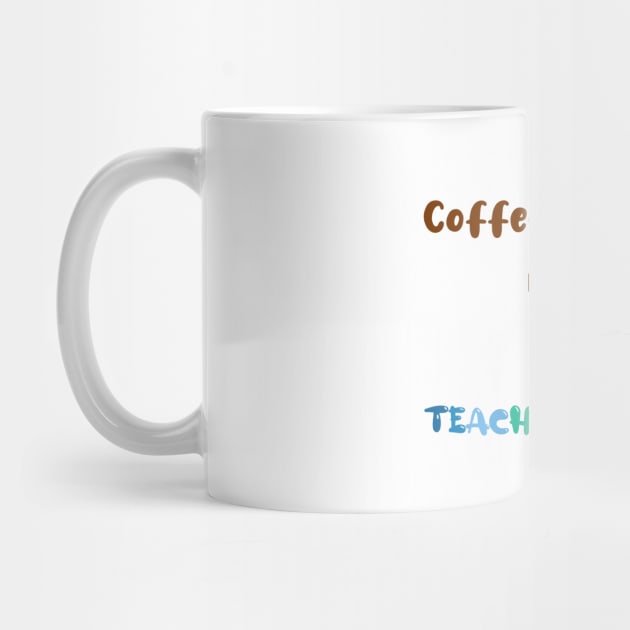 Coffee gives me teacher powers, for teachers and Coffee lovers, colorful design, coffee mug with energy icon by atlShop